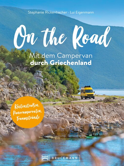 Title details for On the Road  Mit dem Campervan durch Griechenland by Stephanie Rickenbacher - Available